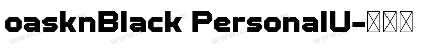 oasknBlack PersonalU字体转换